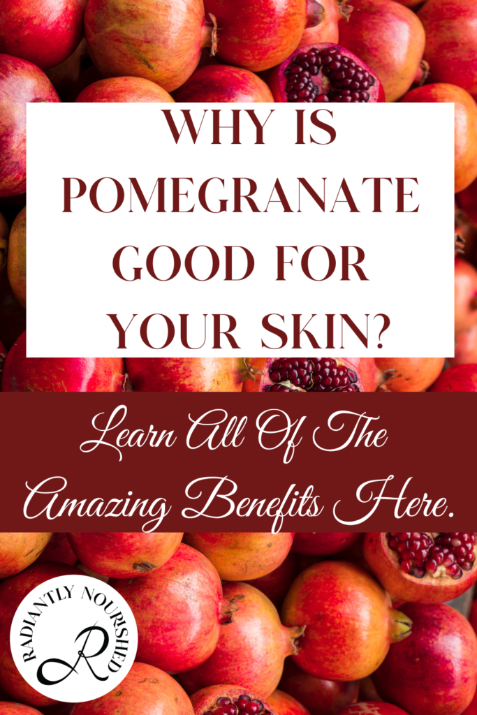 pomegranate benefits skin