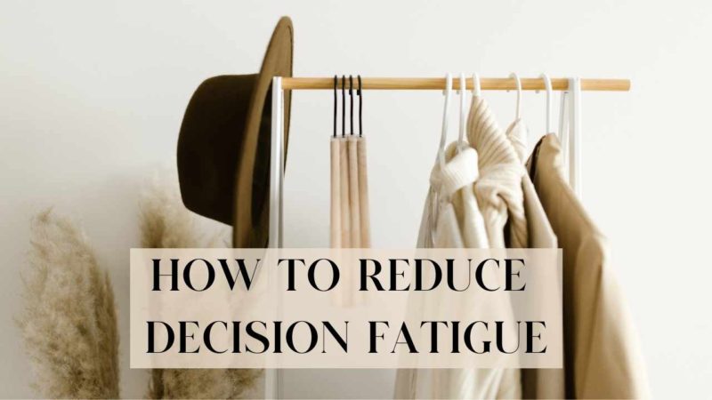 how to reduce decision fatigue